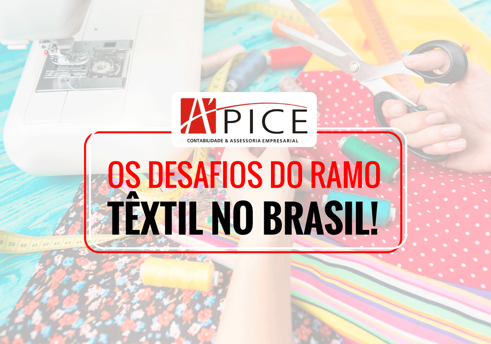 Os Desafios Do Ramo Têxtil No Brasil! - Apice