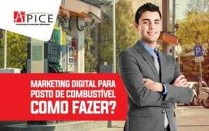 Marketing Digital Para Posto De CombustÍvel - Apice