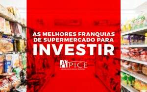 Franquias De Supermercado Para Investir - Apice
