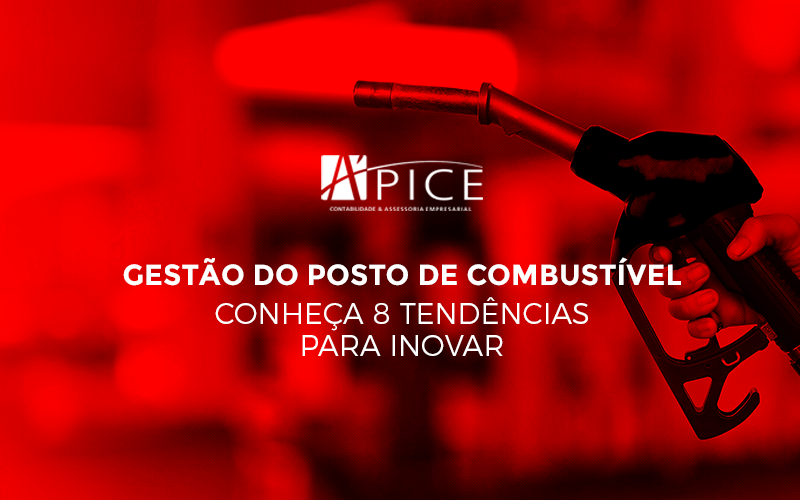 Gestao Do Posto De Combustivel Conheça 8 Tendencias Para Invar