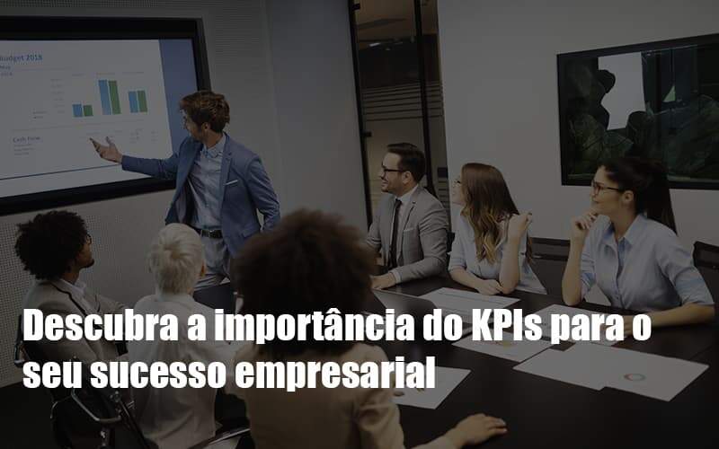 Kpis Podem Ser A Chave Do Sucesso Do Seu Negocio Notícias E Artigos Contábeis Apice Contabilidade E Assessoria Empresarial - Apice